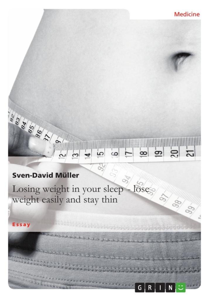Losing weight in your sleep - loseweight easily and stay thin - Sven-David Müller