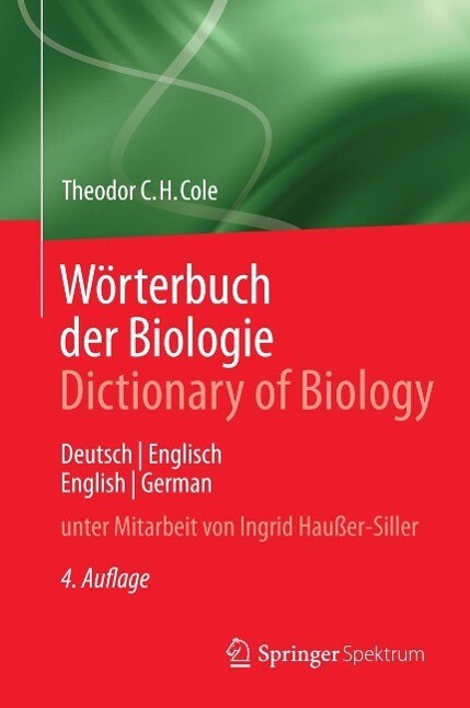 Wörterbuch der Biologie Dictionary of Biology - Theodor C. H. Cole