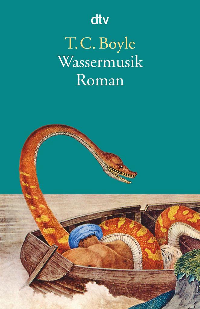 T. C. Boyle: Wassermusik - Taschenbuch - Bild 6