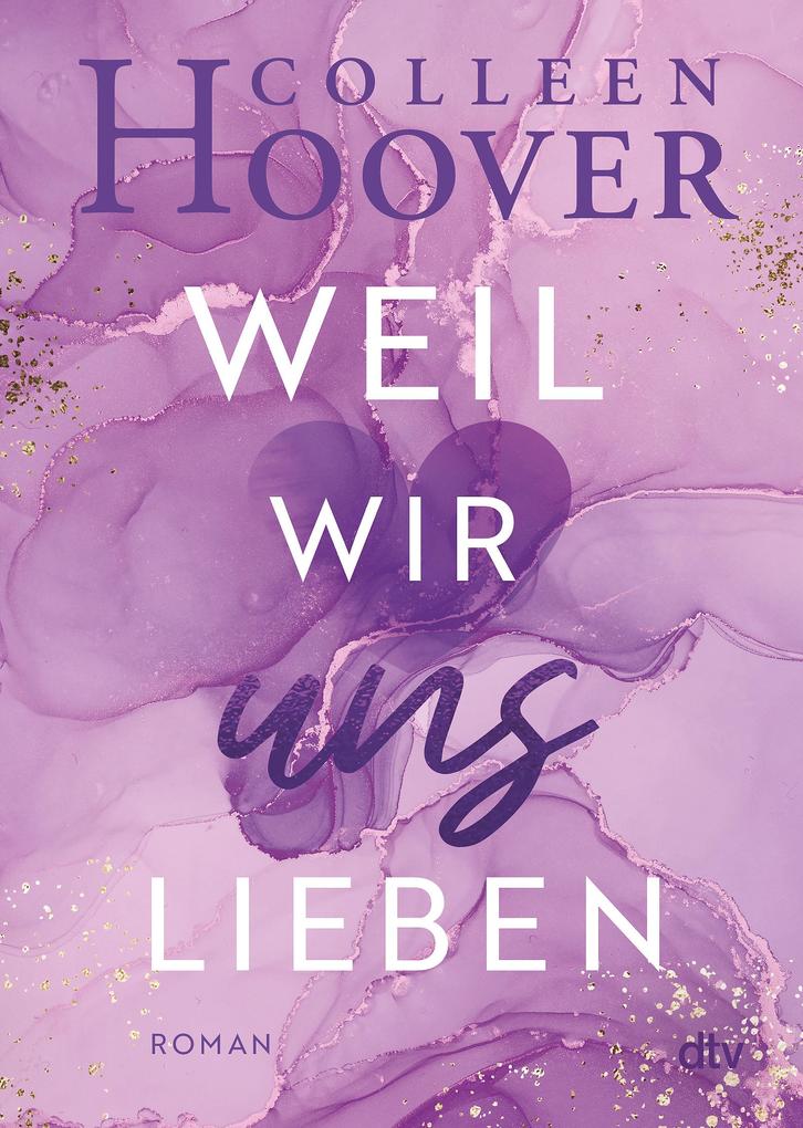 Weil wir uns lieben (Will & Layken Bd. 3) von Colleen Hoover ☆Guter Zustand☆ - Bild 4