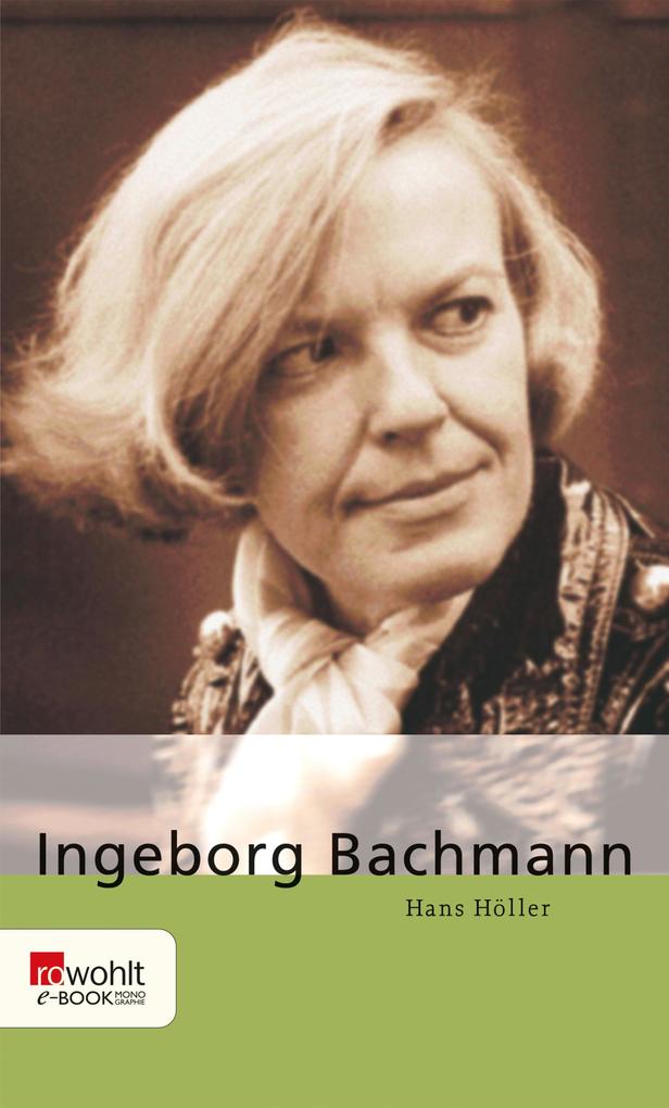 Ingeborg Bachmann - Hans Höller