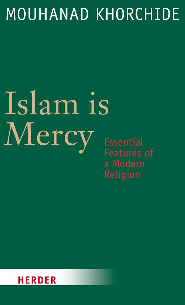 Islam is Mercy - Mouhanad Khorchide/ Sarah Hartmann