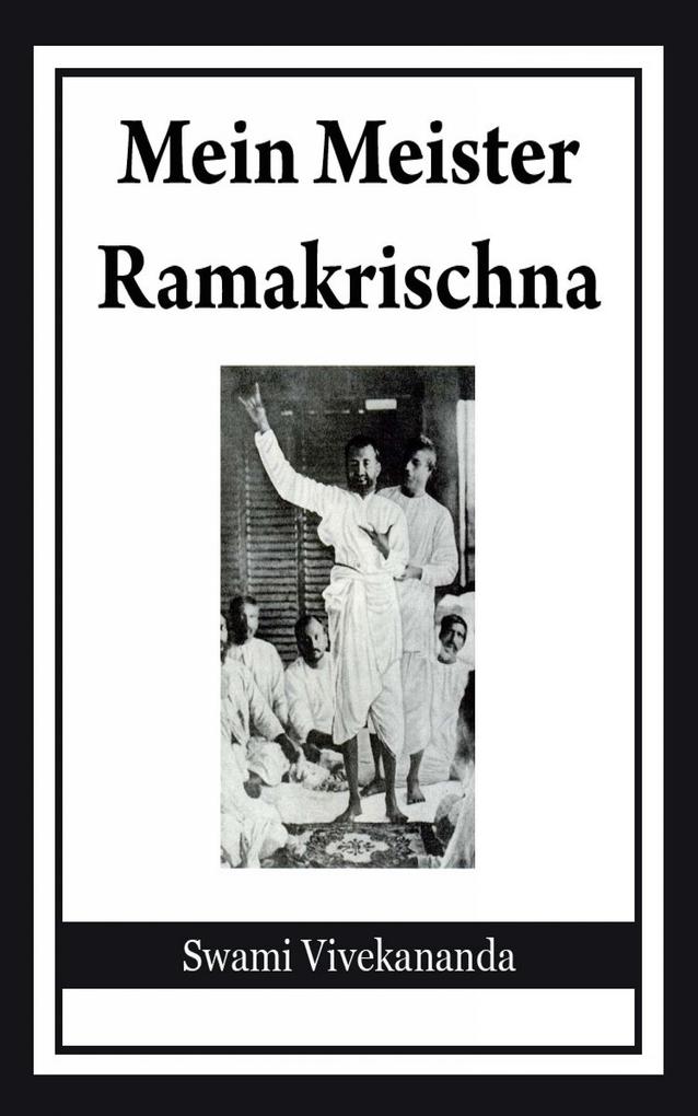 Mein Meister Ramakrischna - Swami Vivekananda