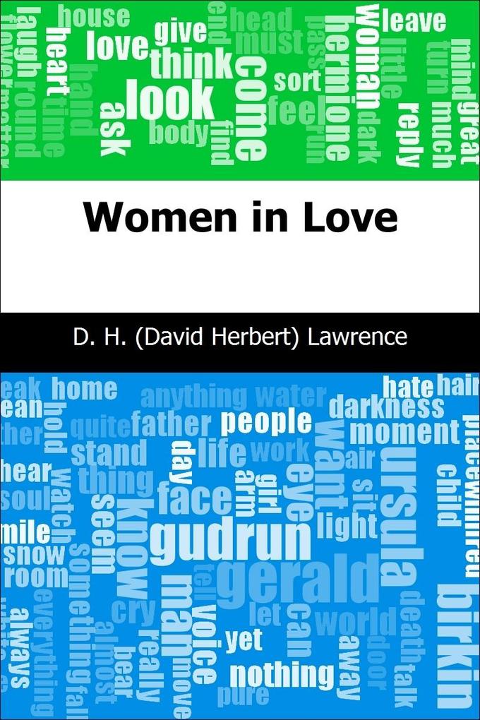 Women in Love - D. H. (David Herbert) Lawrence