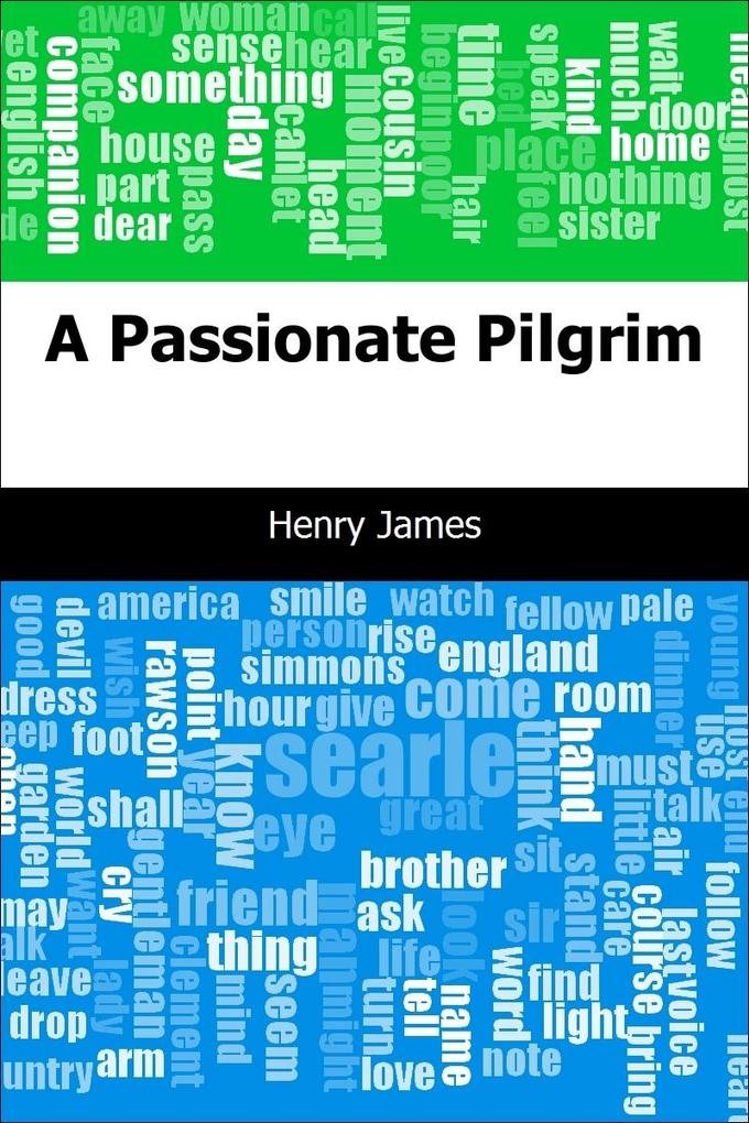 Passionate Pilgrim - Henry James