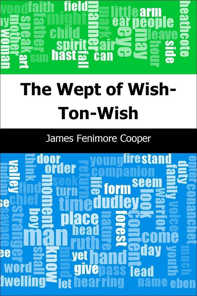 Wept of Wish-Ton-Wish - James Fenimore Cooper