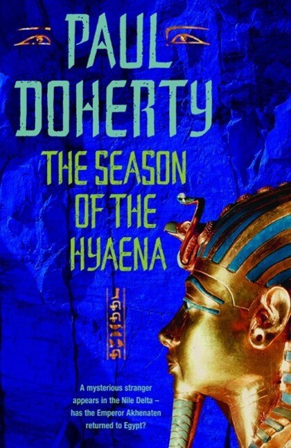 The Season of the Hyaena (Akhenaten Trilogy Book 2) - Paul Doherty