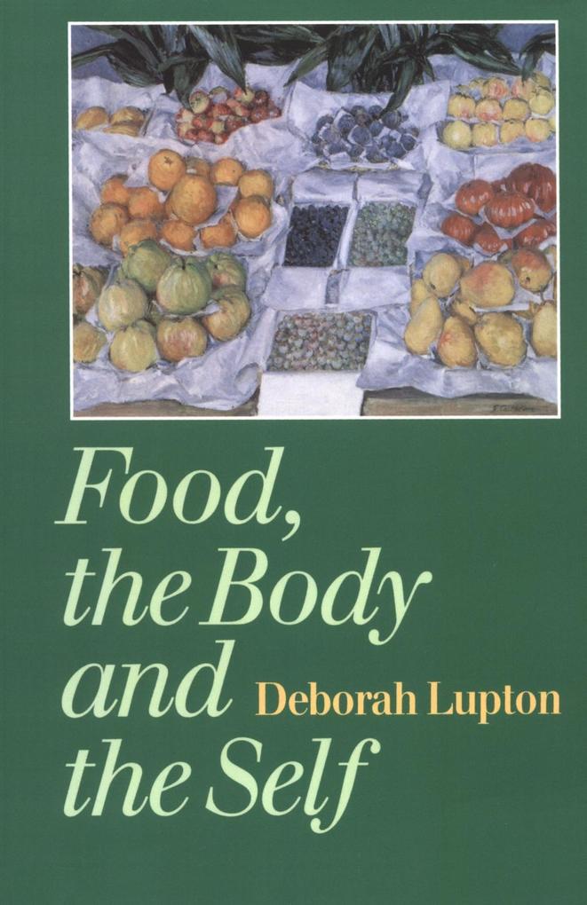 Food the Body and the Self - Deborah Lupton