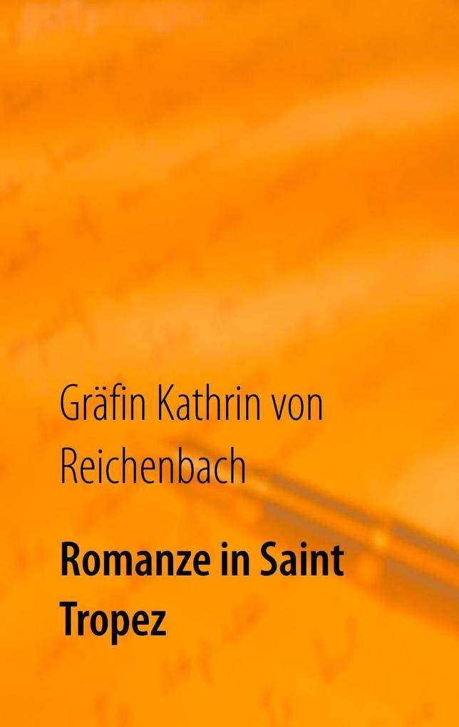Romanze in Saint Tropez - Gräfin Kathrin von Reichenbach