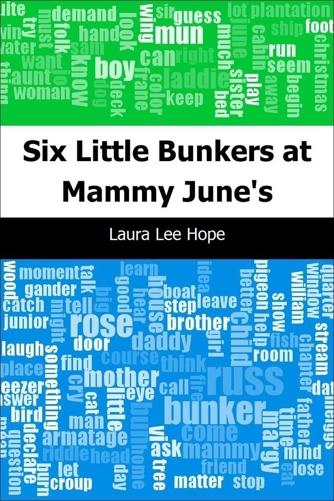 Six Little Bunkers at Mammy June's - Laura Lee Hope