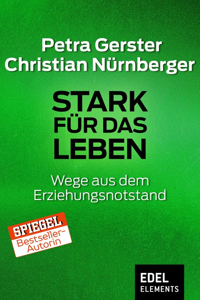 Stark für das Leben - Petra Gerster/ Christian Nürnberger