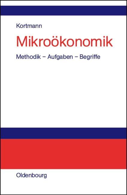 Mikroökonomik - Walter Kortmann