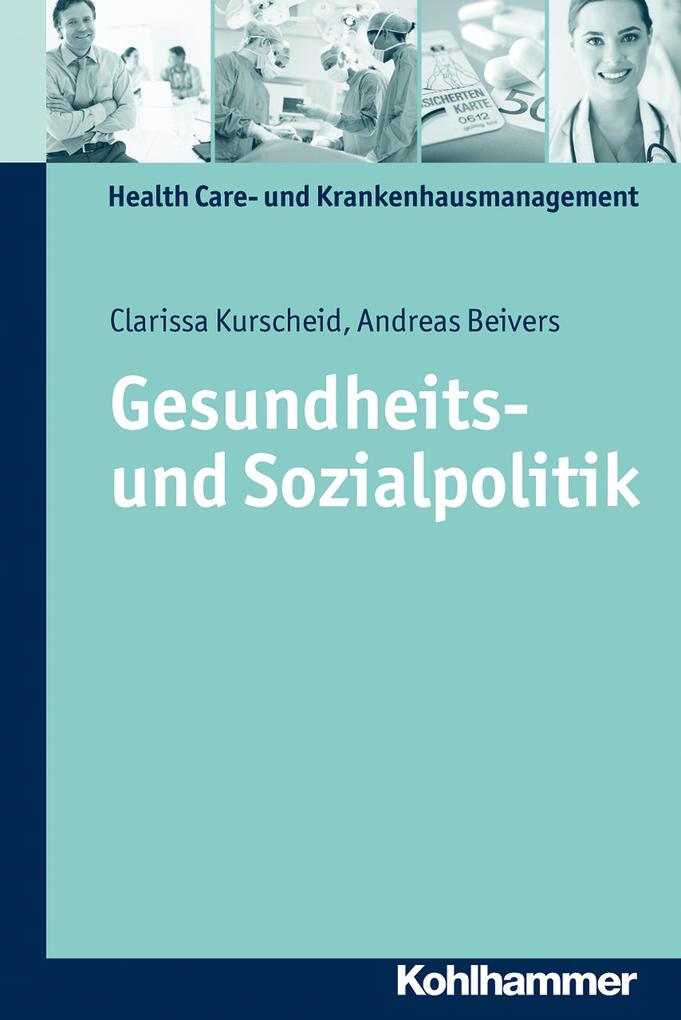 Gesundheits- und Sozialpolitik - Andreas Beivers/ Clarissa Kurscheid