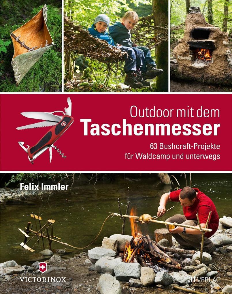Outdoor mit dem Taschenmesser Felix Immler - Bild 5