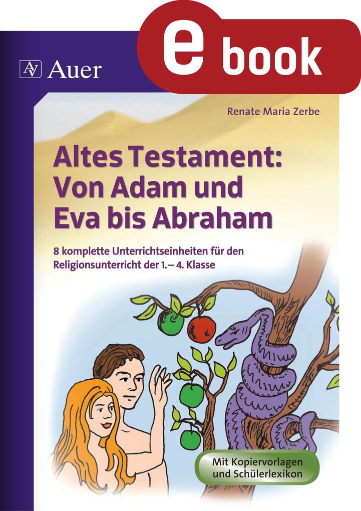 Altes Testament Von Adam und Eva bis Abraham - Renate Maria Zerbe