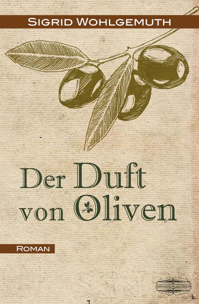 Lauinger Damen Der Duft Von Oliven, Belletristik Von Sigrid Wohlgemuth - Bild 4