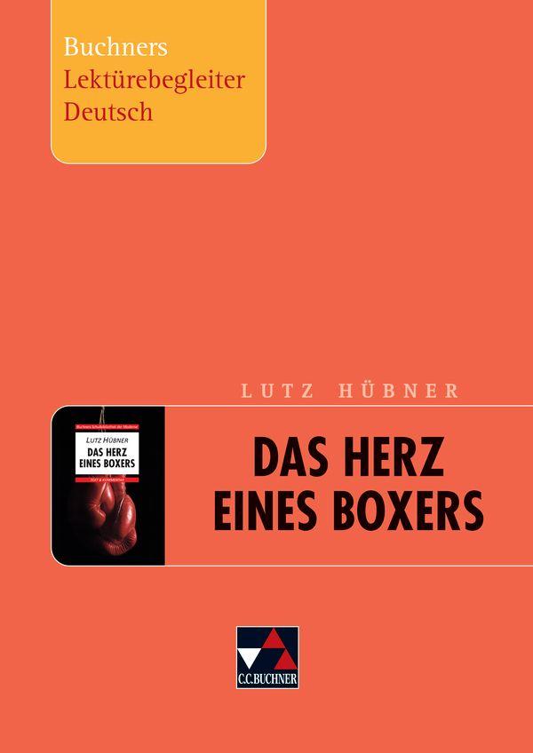 Stephan Gora Lutz Hubner Lutz Hubner Das Herz Eines Boxers Buchners Lekturebegleiter Deutsch Buch Geheftet Bei Ebook De