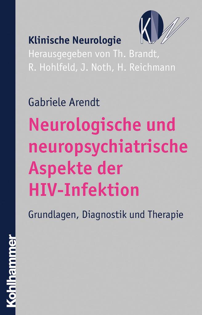 Neurologische und neuropsychiatrische Aspekte der HIV-Infektion - Gabriele Arendt