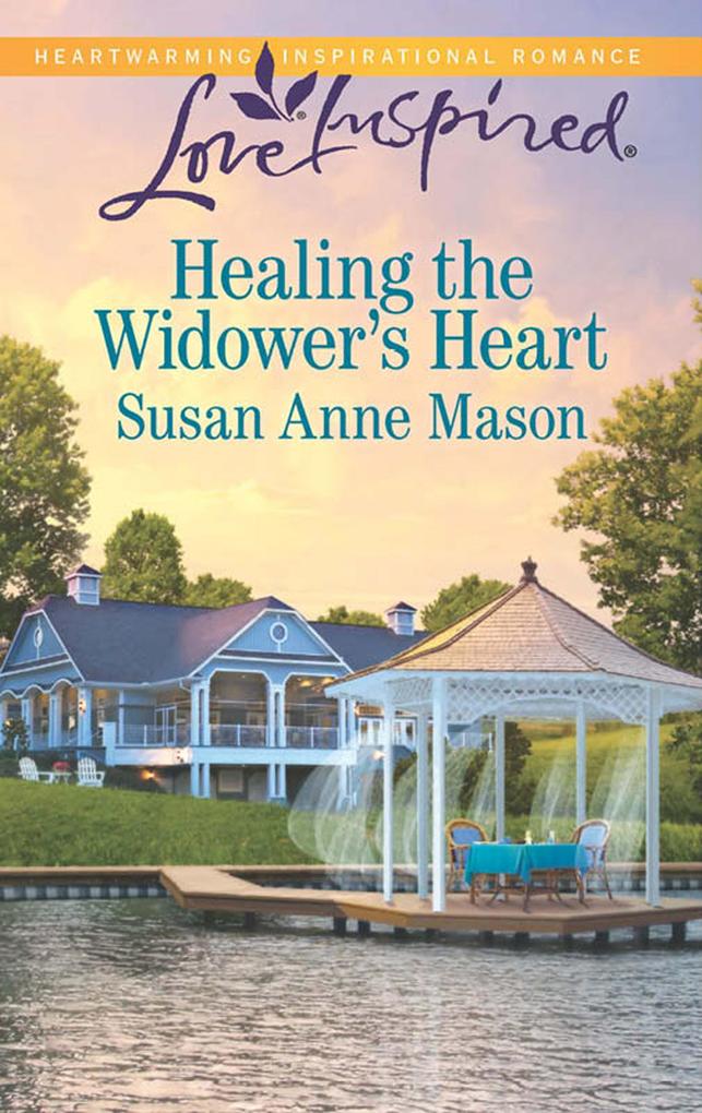 Healing The Widower's Heart (Mills & Boon Love Inspired) - Susan Anne Mason