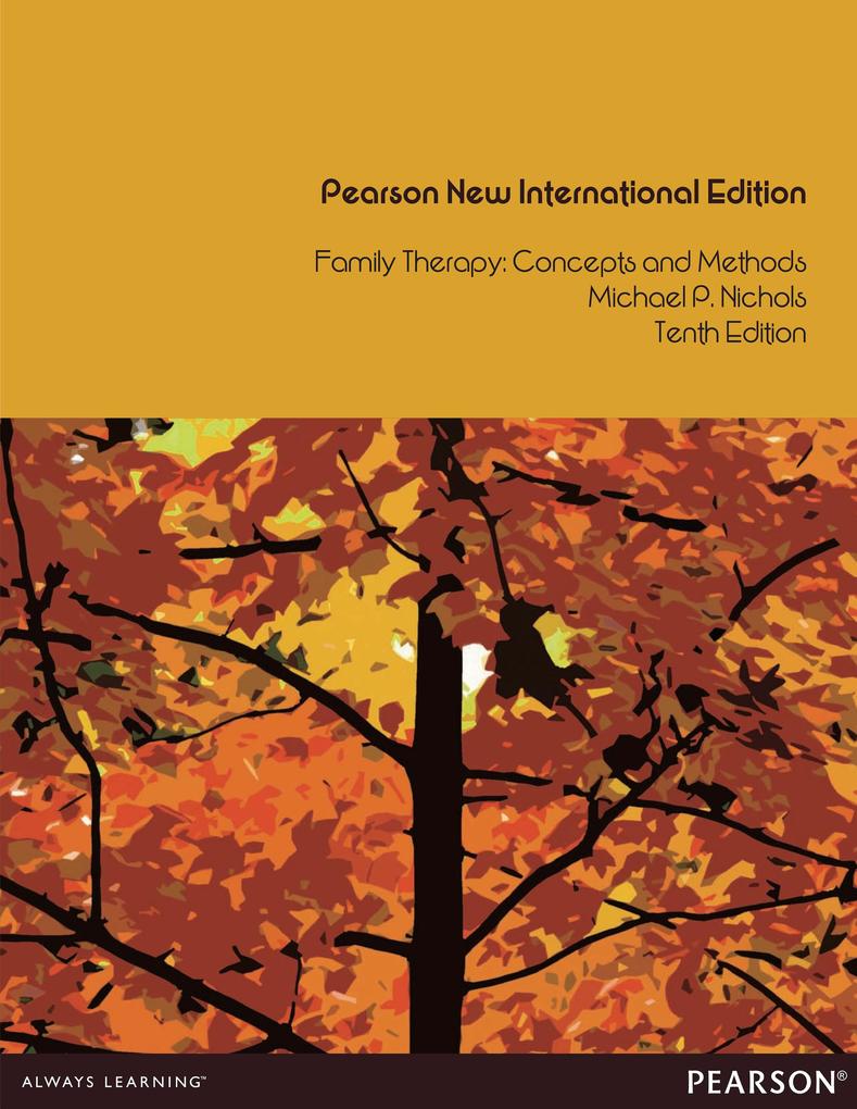 Family Therapy: Pearson New International Edition PDF eBook - Michael P. Nichols/ Richard C Schwartz