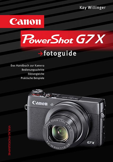Photographie Canon Powershot G7 X Fotoguide, Ratgeber Von Kay Willinger - Image 5