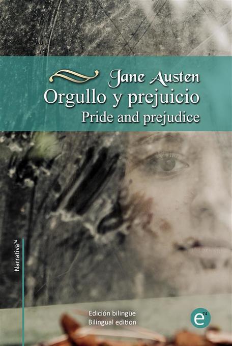 Orgullo y prejuicio/Pride and prejudice als eBook von Jane Austen - Jane Austen