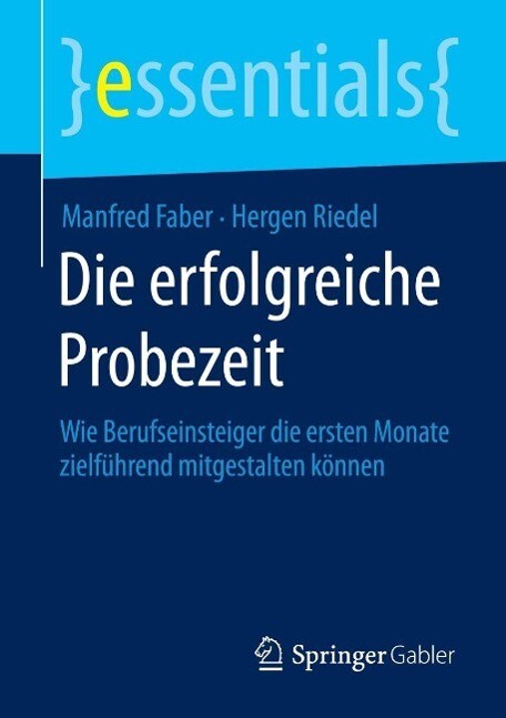 Die erfolgreiche Probezeit - Manfred Faber/ Hergen Riedel