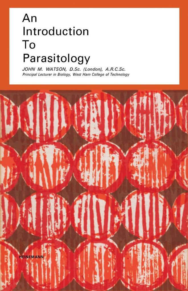 An Introduction to Parasitology - John M. Watson