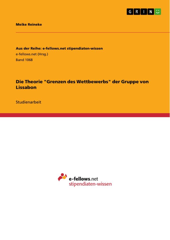 Die Theorie 'Grenzen des Wettbewerbs' der Gruppe von Lissabon - Meike Reineke