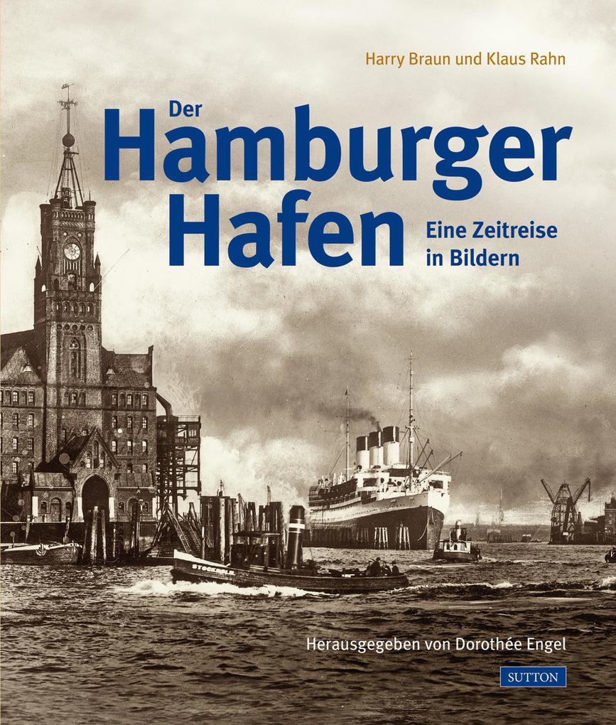Der Hamburger Hafen als eBook von - Geranova Bruckmann Verlagshaus GmbH