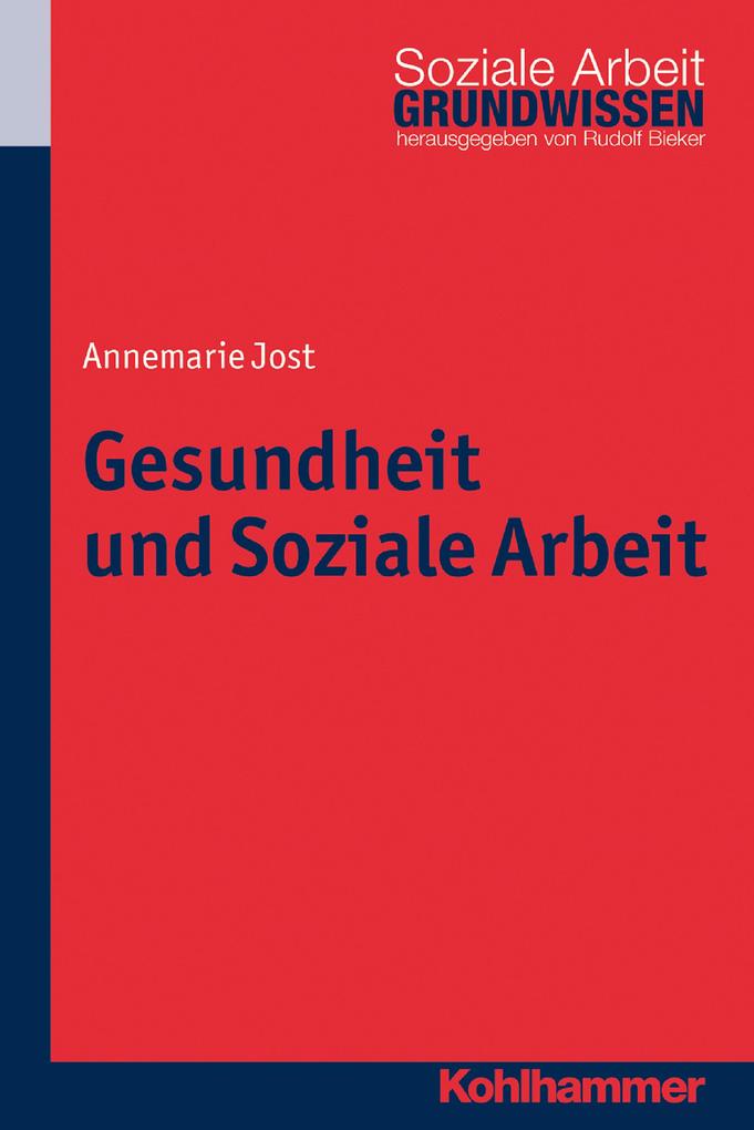 Gesundheit und Soziale Arbeit - Annemarie Jost