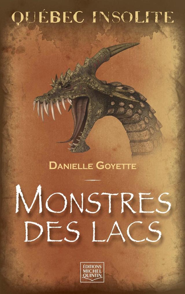 Quebec insolite - Monstres des lacs - Goyette Danielle Goyette