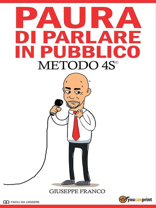Paura di parlare in pubblico. Metodo 4S© als eBook von Giuseppe Franco - Youcanprint Self-Publishing