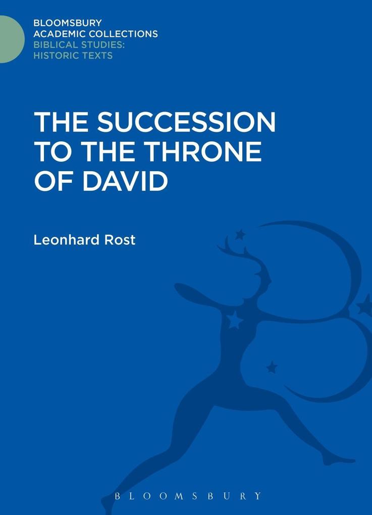 The Succession to the Throne of David - Leonhard Rost
