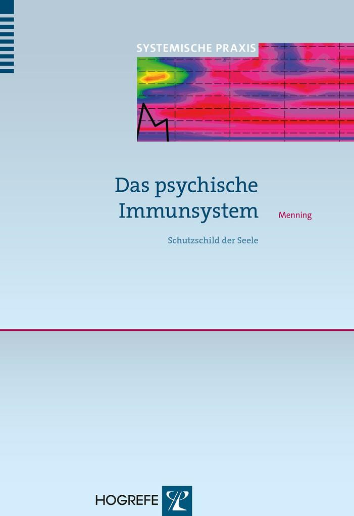 Das psychische Immunsystem - Hans Menning