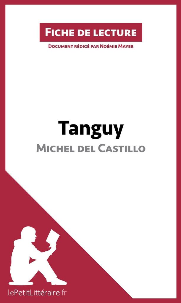 Tanguy de Michel del Castillo (Fiche de lecture)