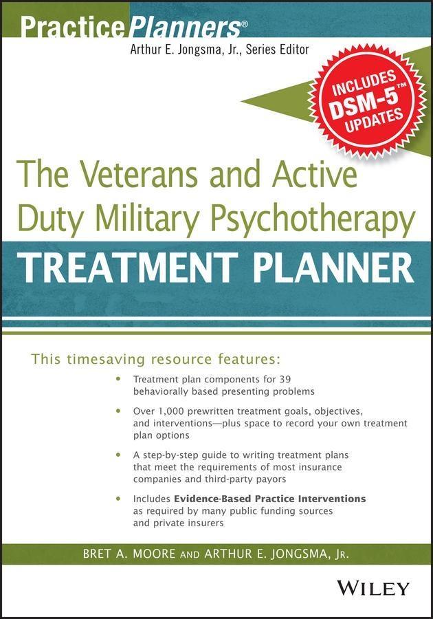 The Veterans and Active Duty Military Psychotherapy Treatment Planner with DSM-5 Updates - Bret A. Moore/ David J. Berghuis