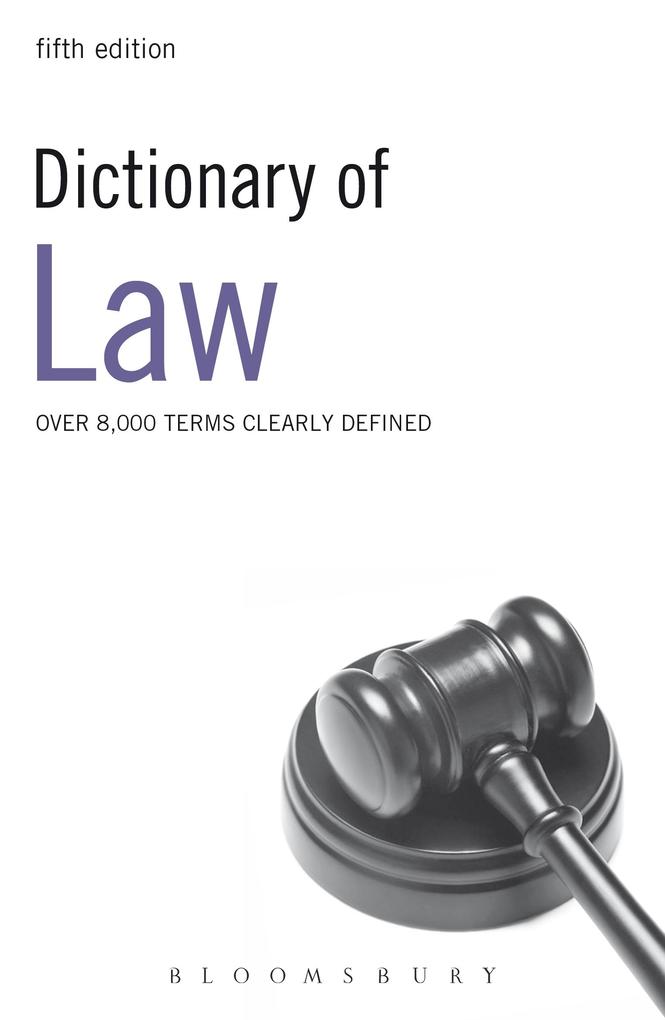 Dictionary of Law - Bloomsbury Publishing