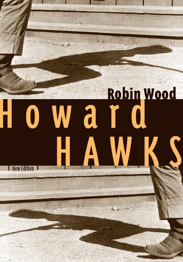 Howard Hawks - Robin Wood