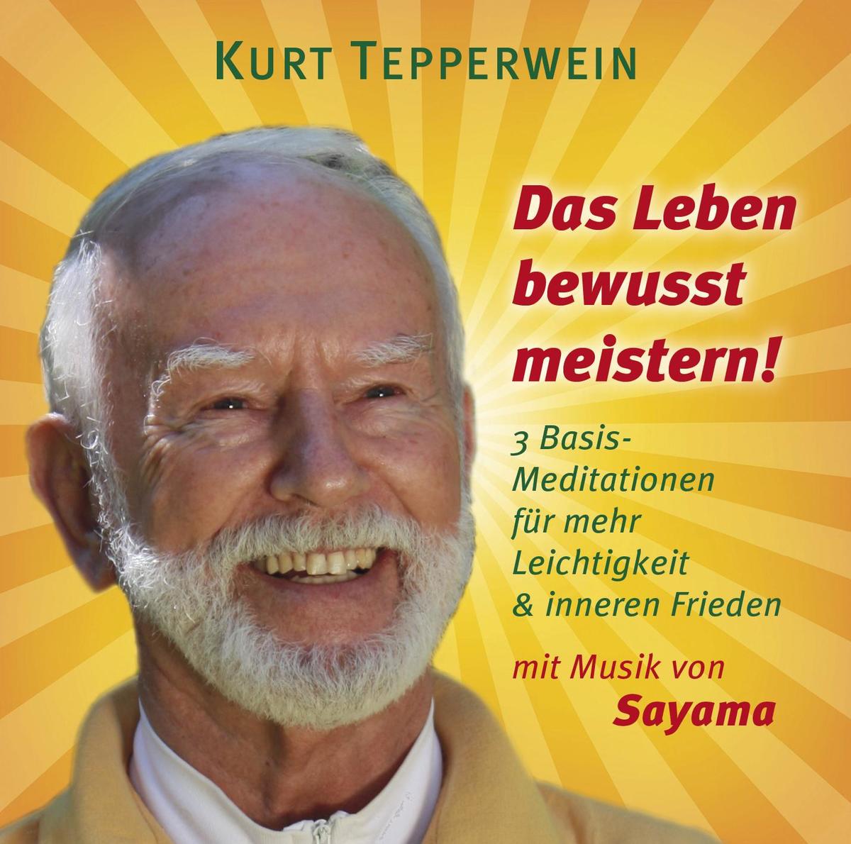 Das Leben bewusst meistern! Kurt Tepperwein - Hörbuch - Bild 5