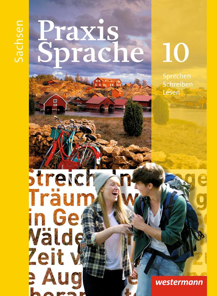 Praxis Sprache 10.Schülerband. Sachsen - Sabine Haeske/ Ute Hirth/ Roswitha Radisch/ Günter Rudolph