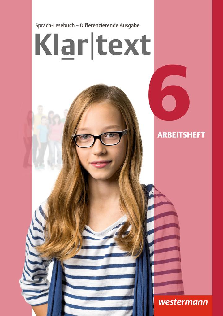 Klartext 6. Arbeitsheft. Differenzierende allgemeine Ausgabe - Bild 3