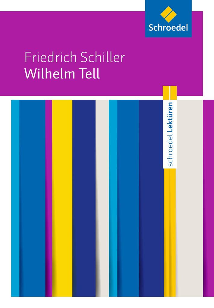 Wilhelm Tell: Textausgabe Friedrich Schiller - Bild 3