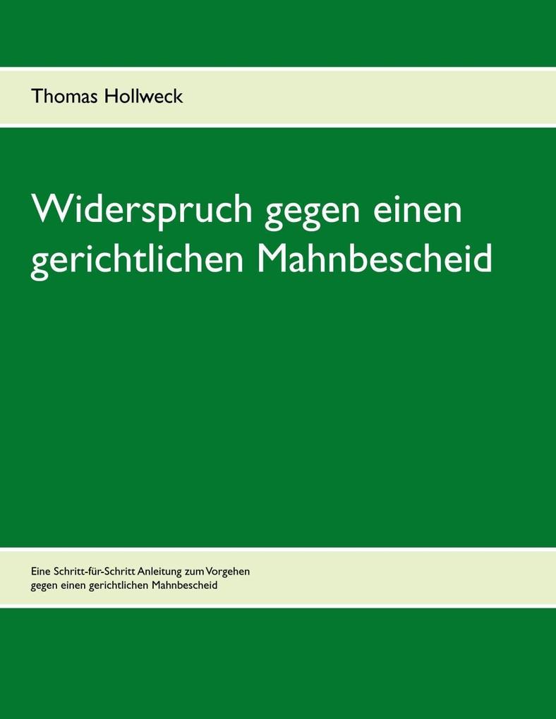 Widerspruch gegen einen gerichtlichen Mahnbescheid - Thomas Hollweck