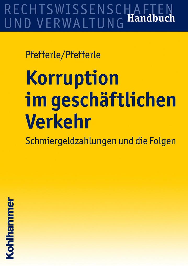 Korruption im geschäftlichen Verkehr - Simon Pfefferle/ Roland Pfefferle