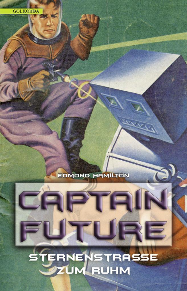 Golkonda Verlag Captain Future 6: Sternenstraße Zum Ruhm - Bild 3