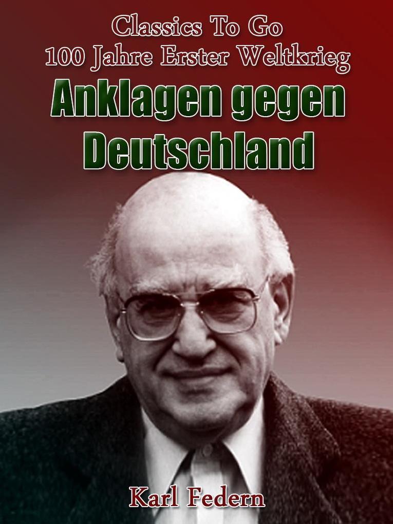 Anklagen gegen Deutschland - Karl Federn
