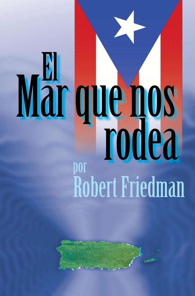 El Mar Que Nos Rodea - Robert Friedman