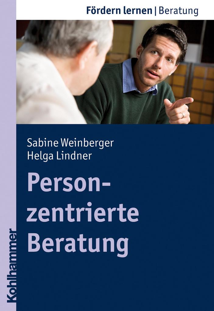 Personzentrierte Beratung - Helga Lindner/ Sabine Schlippe-Weinberger