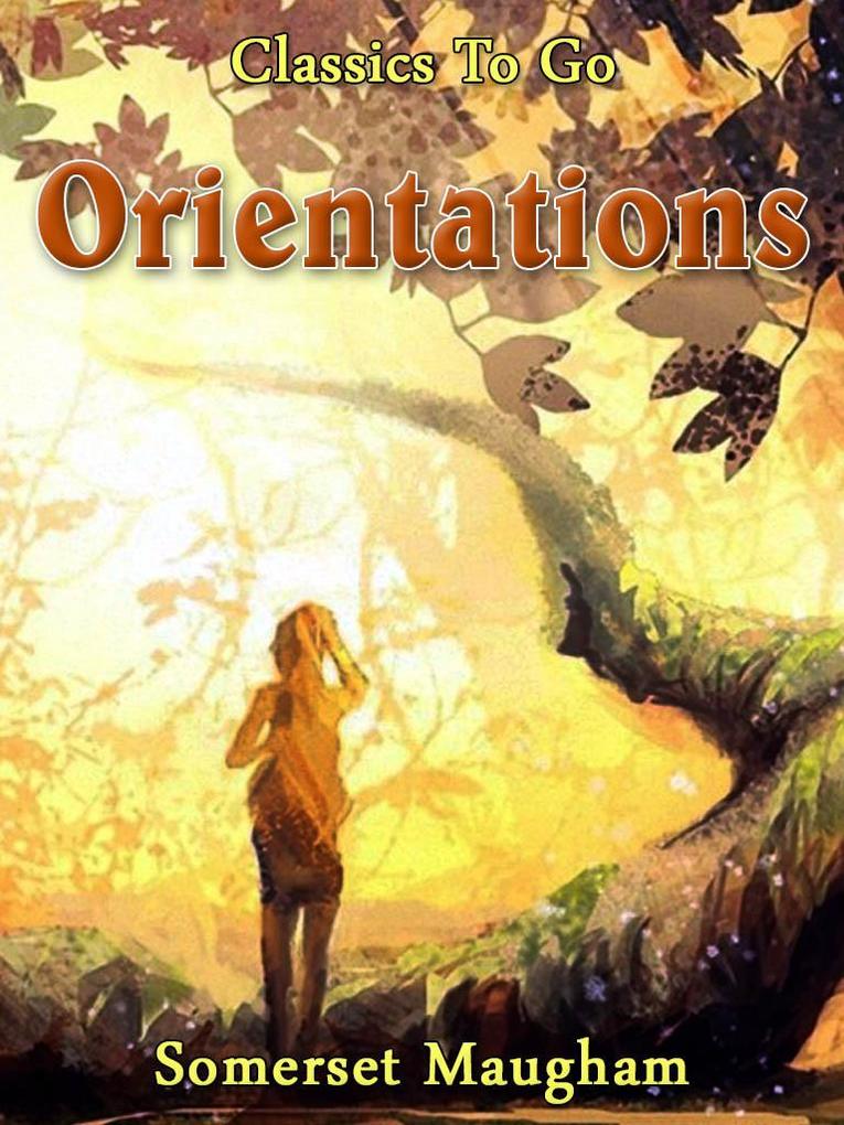 Orientations - W. Somerset Maugham